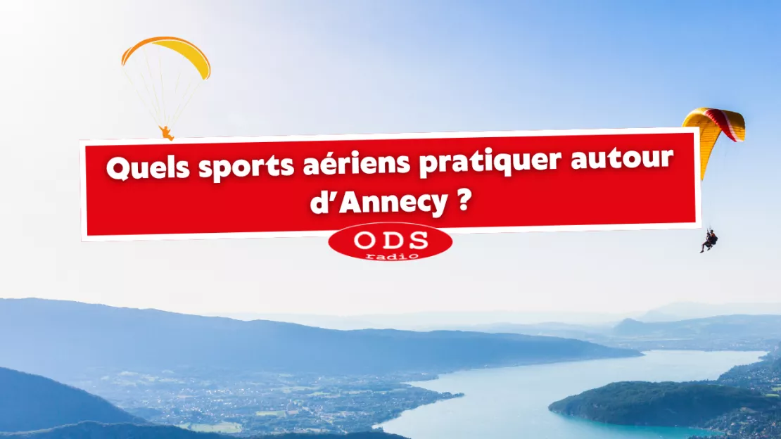 Quels sports aériens pratiquer autour d’Annecy ?