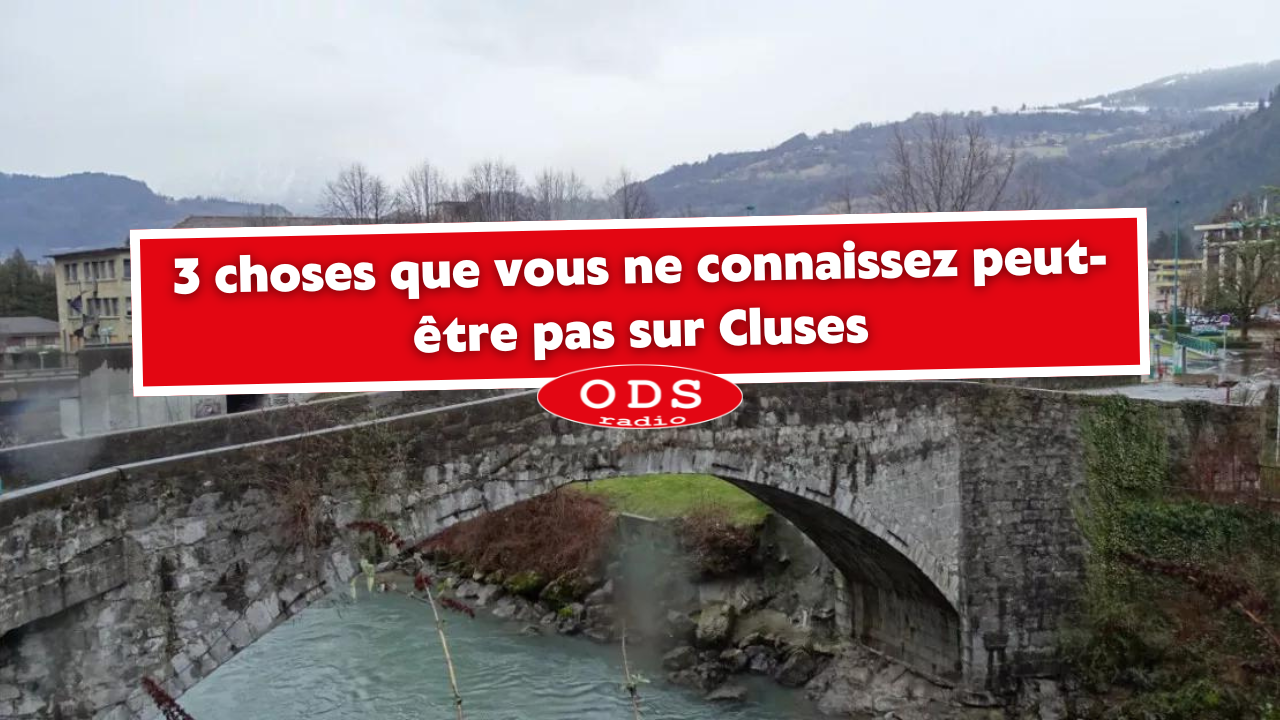 3 choses que vous ne connaissez peut-être pas sur Cluses 3 choses que vous ne connaissez peut-être pas sur Cluses